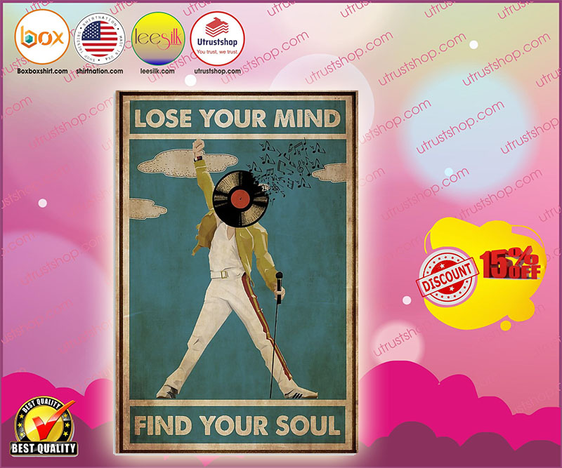 Freddie Mercury lose your mind find your soul poster 3