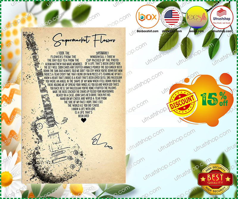 Guitar supermarket flowers lyrics poster 4