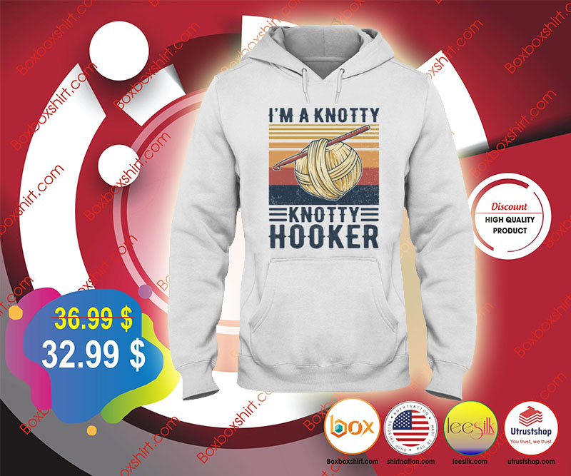 I'm a knotty knotty hooker shirt 5