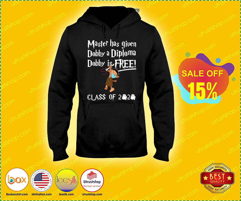 Master has given dobby a diploma dobby is free class of 2020 shirt 2