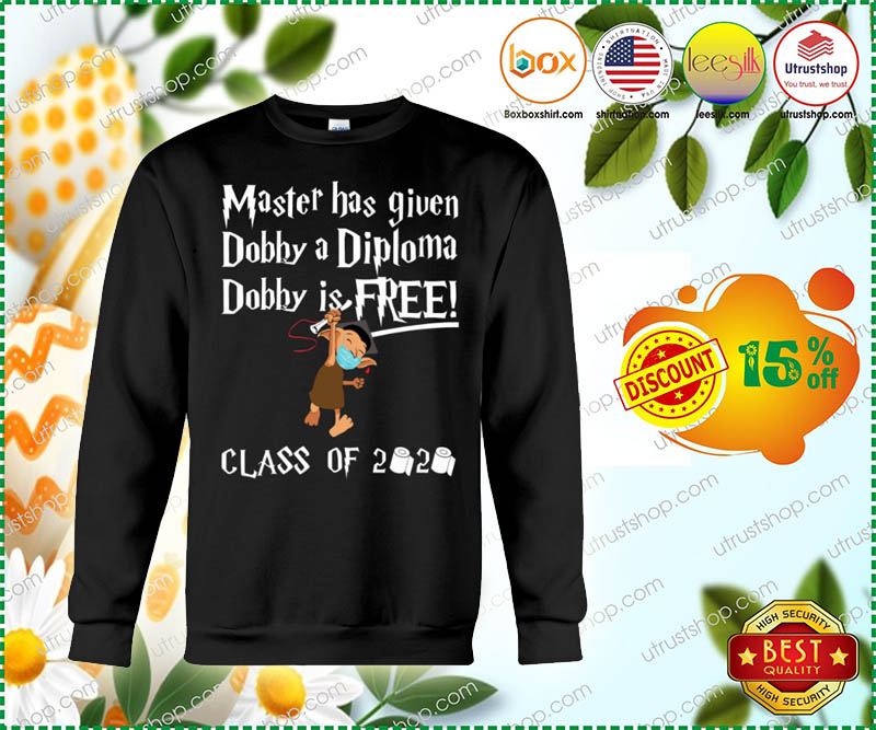 Master has given dobby a diploma dobby is free class of 2020 shirt 4