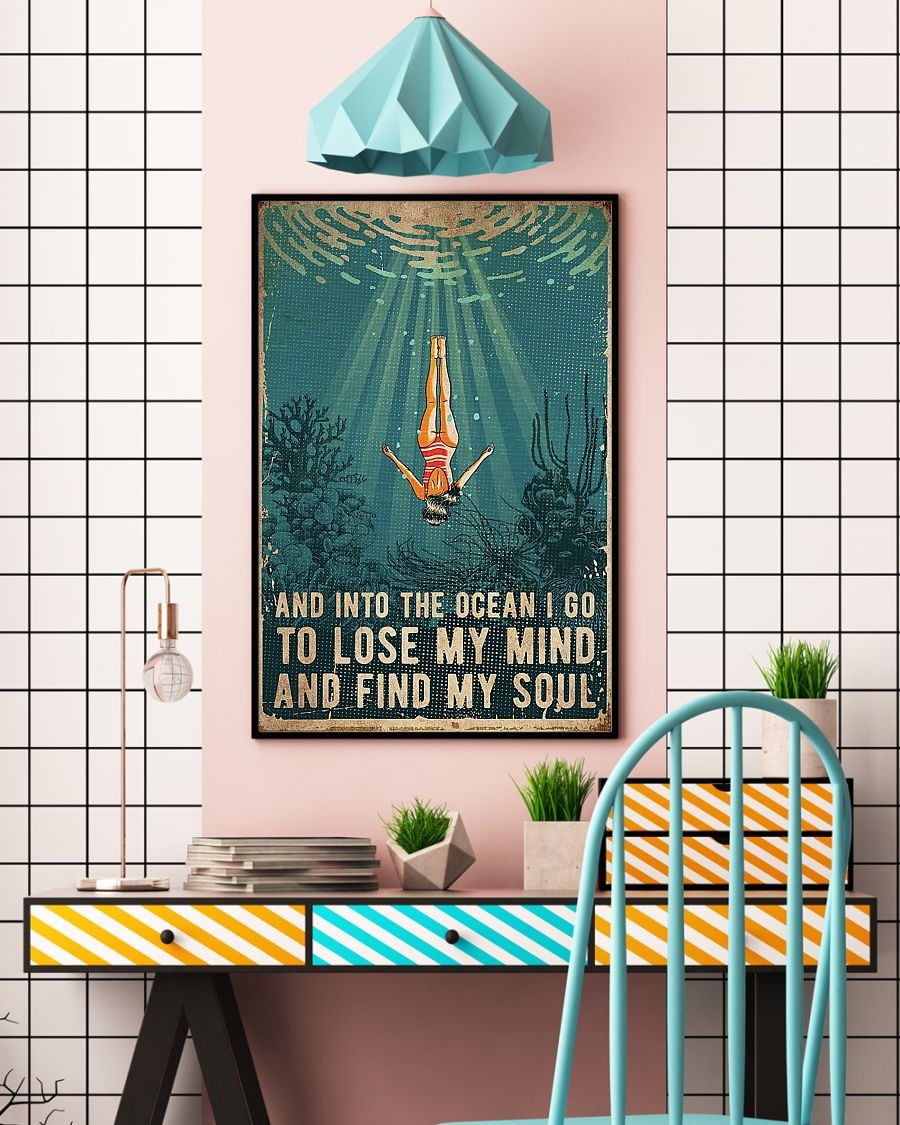 Swimming and into the ocean i go to lose my mind and find my soul poster 2