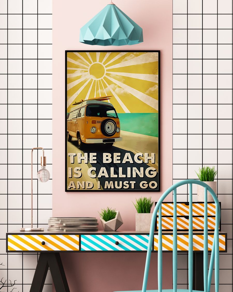 The beach is calling and I must go poster 6