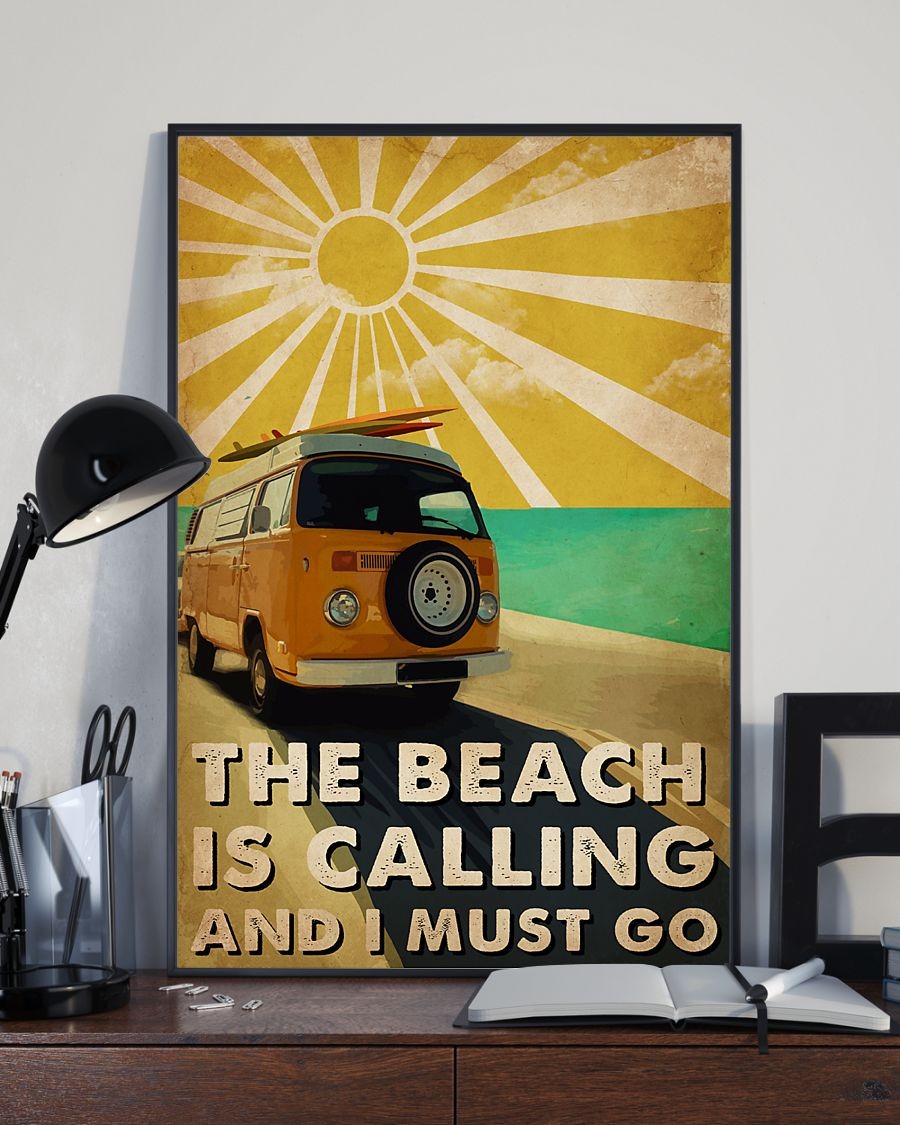 The beach is calling and I must go poster 9