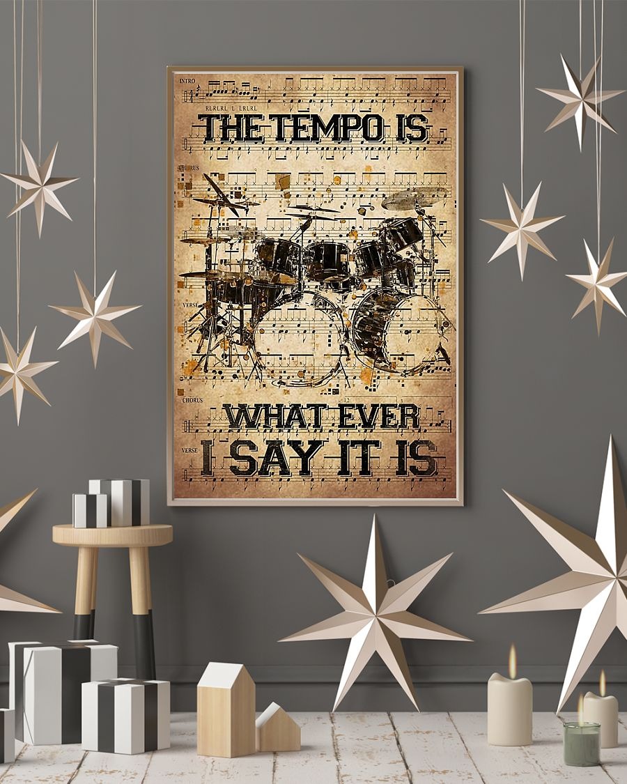 The tempo is what ever i say it is poster 3