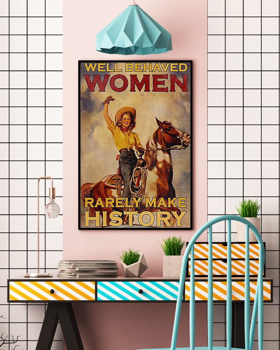 Well behaved women rarely make history poster 2