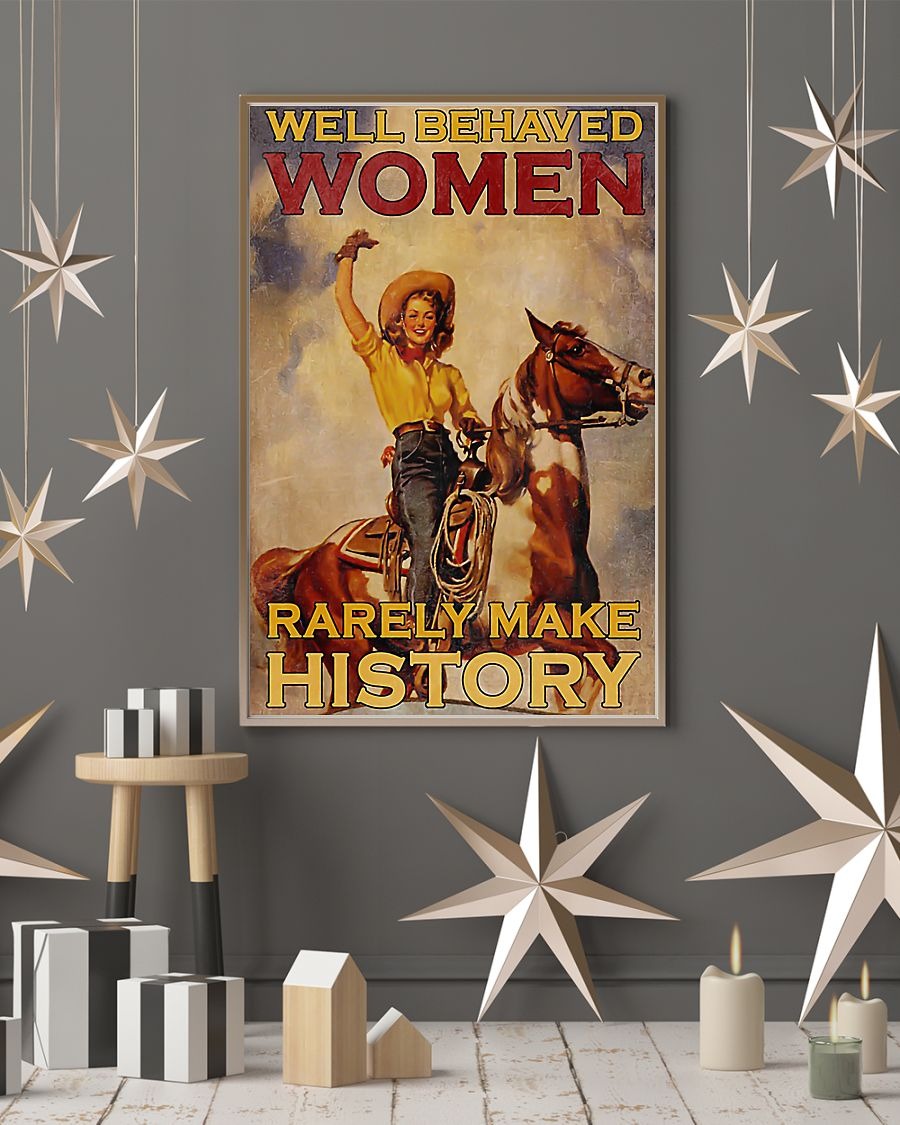 Well behaved women rarely make history poster 3