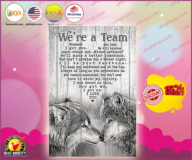 Wolf we are a team poster 4