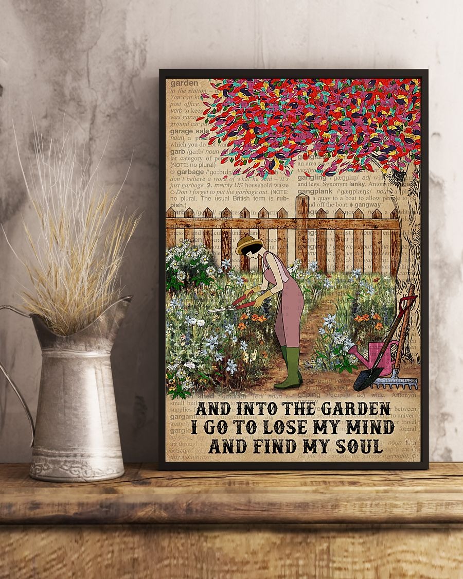 And into the garden I go to lose my mind and find my soul poster 2