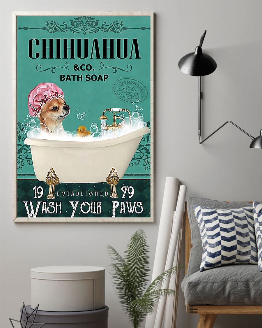 Dog Chihuahua and co bath soap wash your paws poster 2
