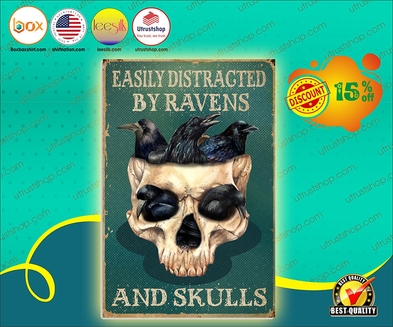 Easily distracted by ravens and skulls poster 4