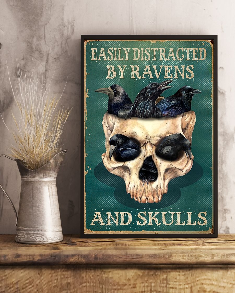 Easily distracted by ravens and skulls poster 2
