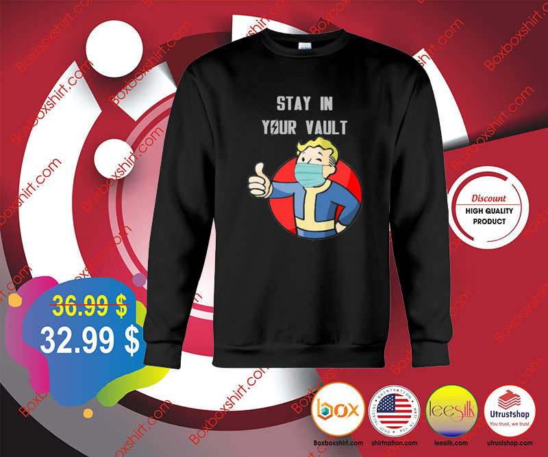 Fallout stay in your vault shirt 3