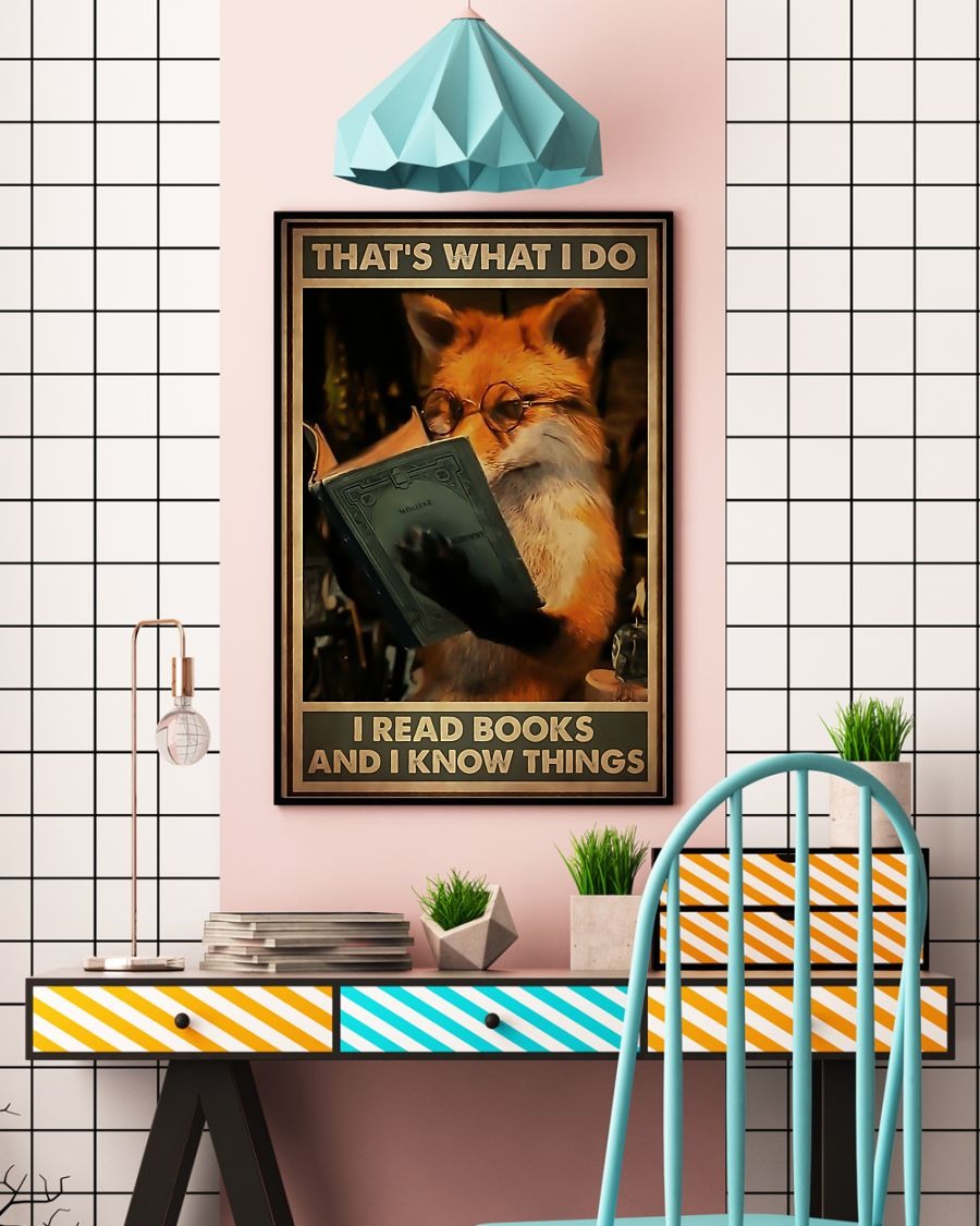Fox that's what I do I read books and I know things poster 2