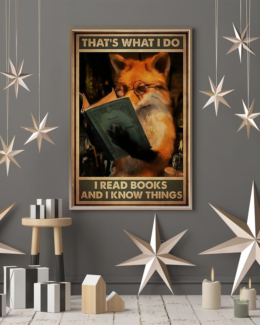 Fox that's what I do I read books and I know things poster 3