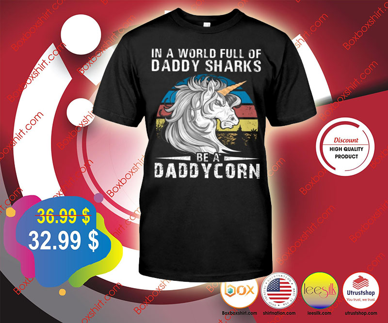 In a world full of daddy sharks daddycorn shirt 2