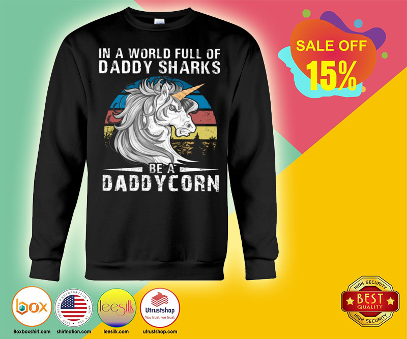 In a world full of daddy sharks daddycorn shirt 3