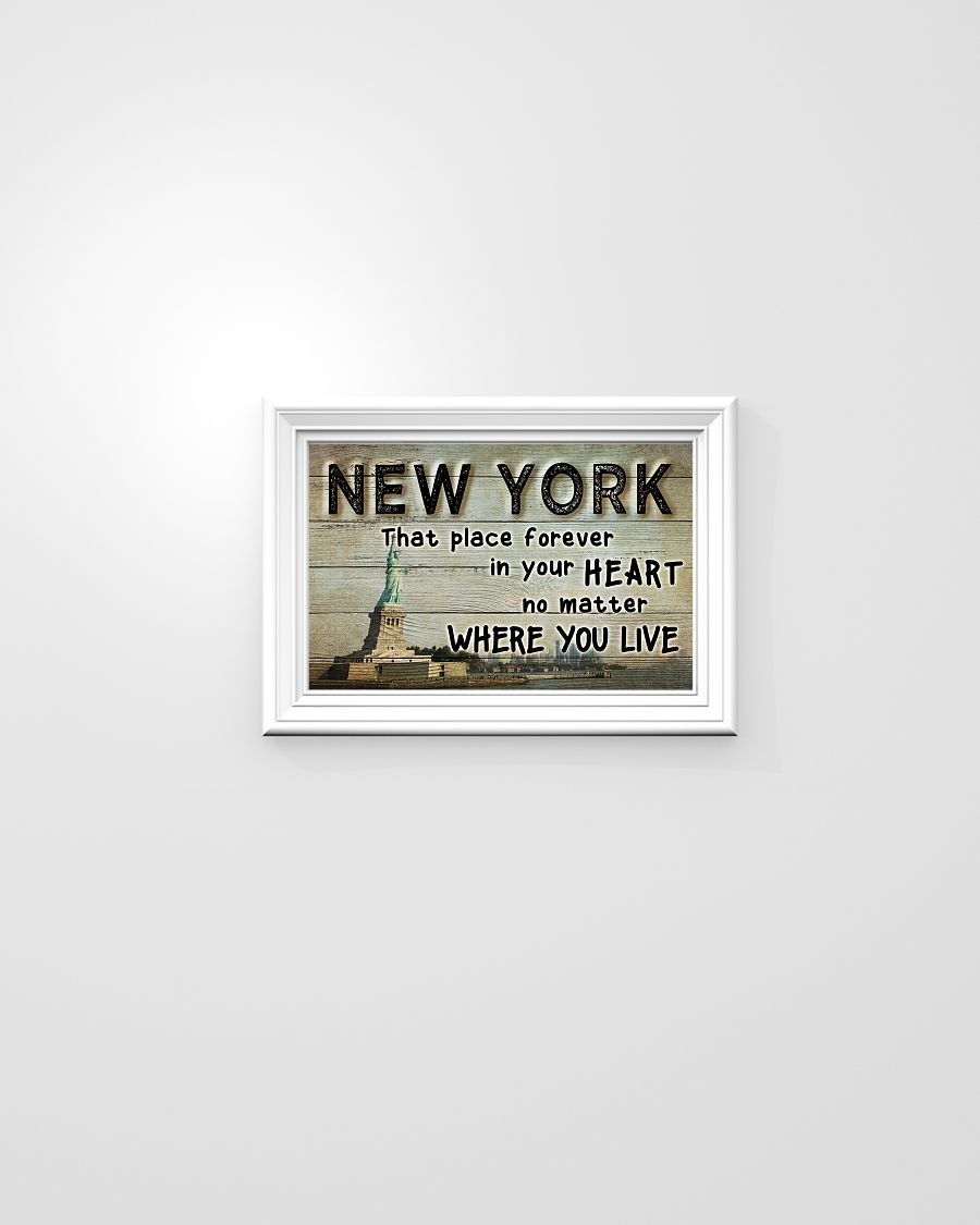 New York that place forever in your heart no matter where you live poster 9