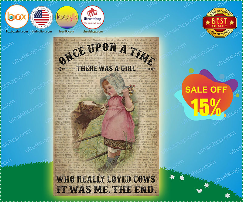 Once upon a time there was a girl who really loved cow poster 5