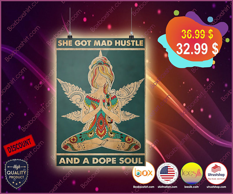 She got mad hustle and a dope soul poster 5
