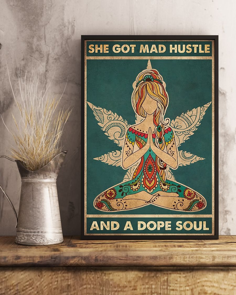 She got mad hustle and a dope soul poster 3