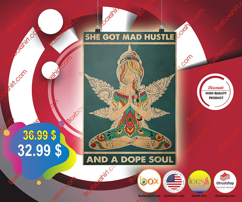 She got mad hustle and a dope soul poster 3