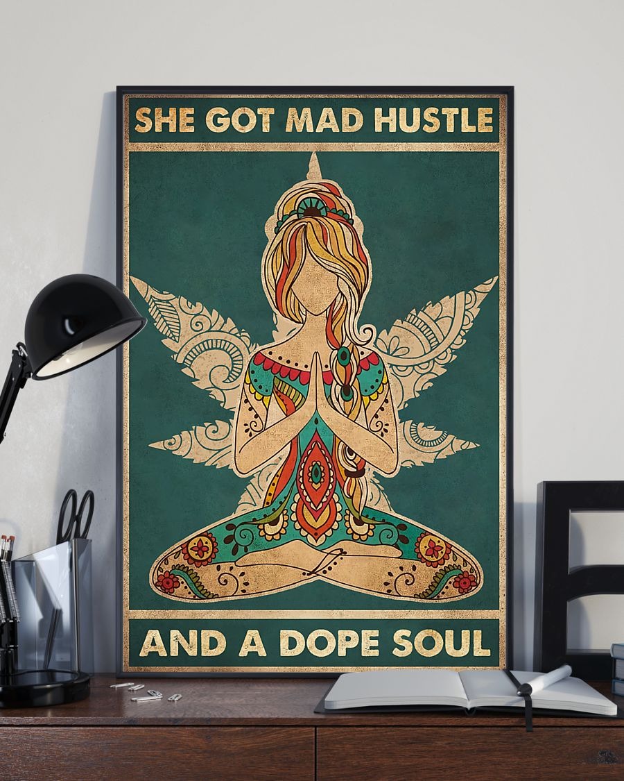 She got mad hustle and a dope soul poster 2