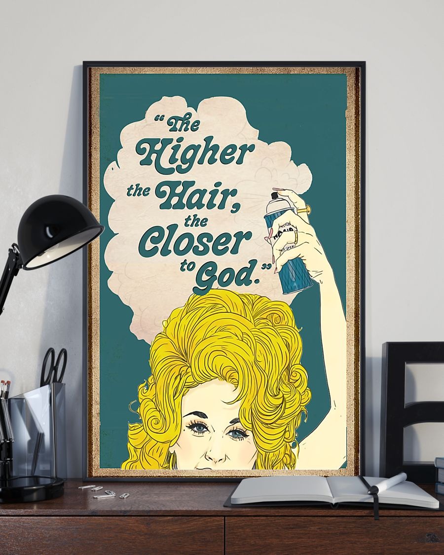The higher the hair the closer to god poster 5
