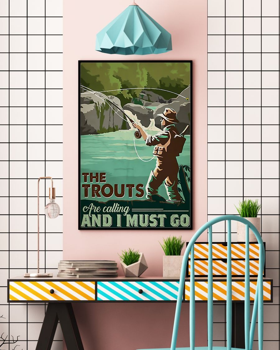 The trouts are calling and I must go poster 2
