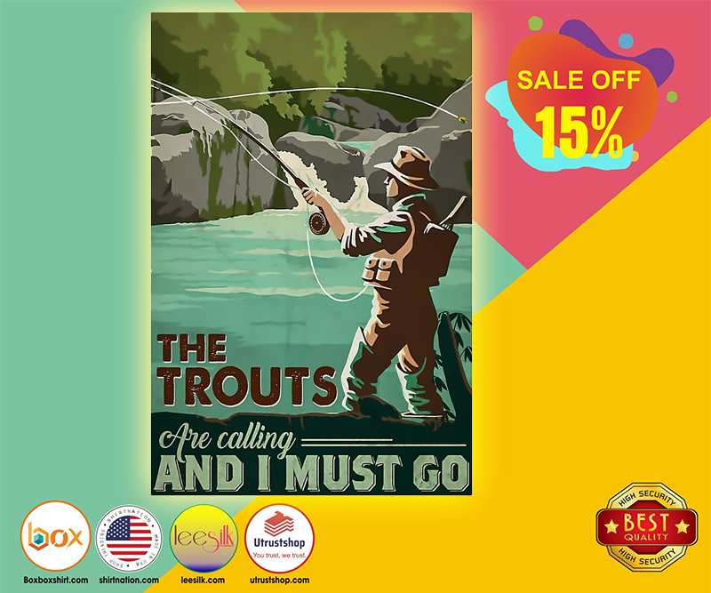The trouts are calling and I must go poster 5