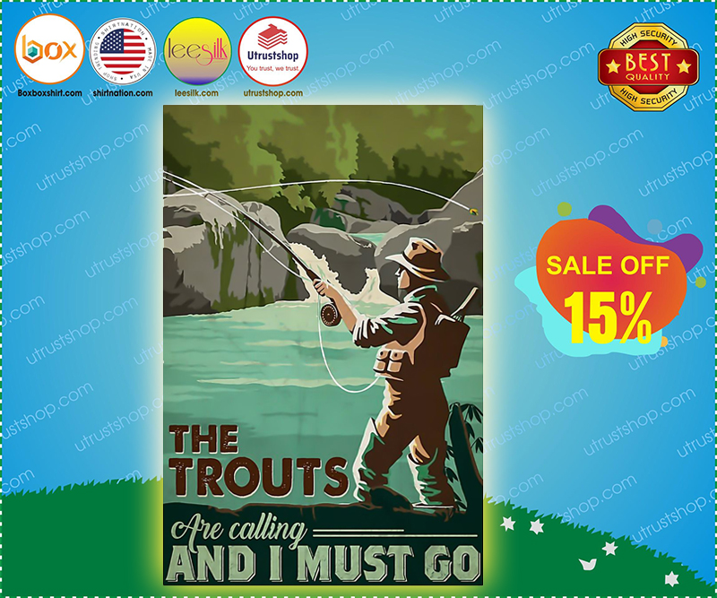 The trouts are calling and I must go poster 4