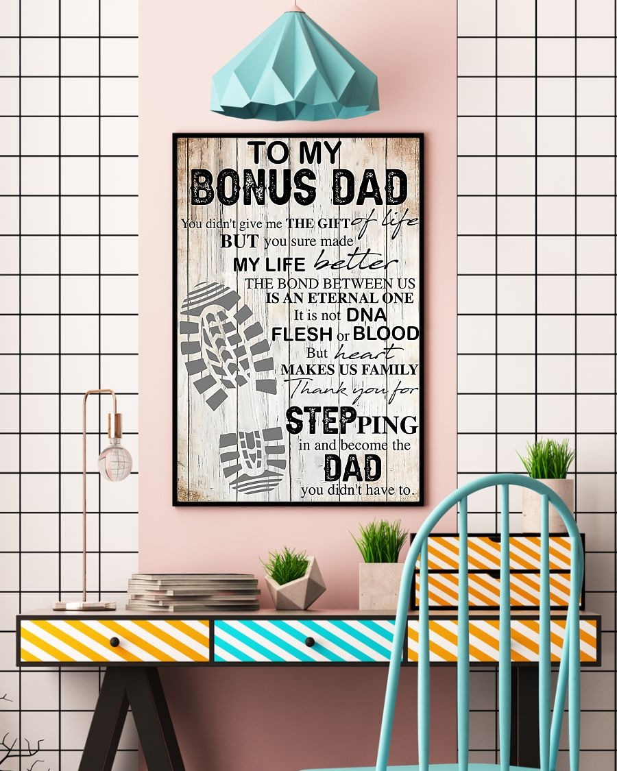To my bonus dad thank you for stepping in and become the dad you didn't have to poster 2