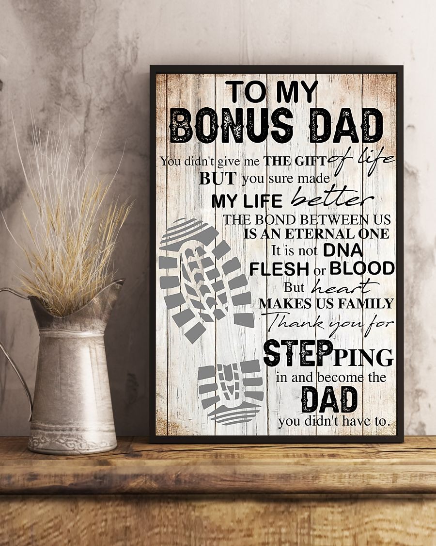 To my bonus dad thank you for stepping in and become the dad you didn't have to poster 4
