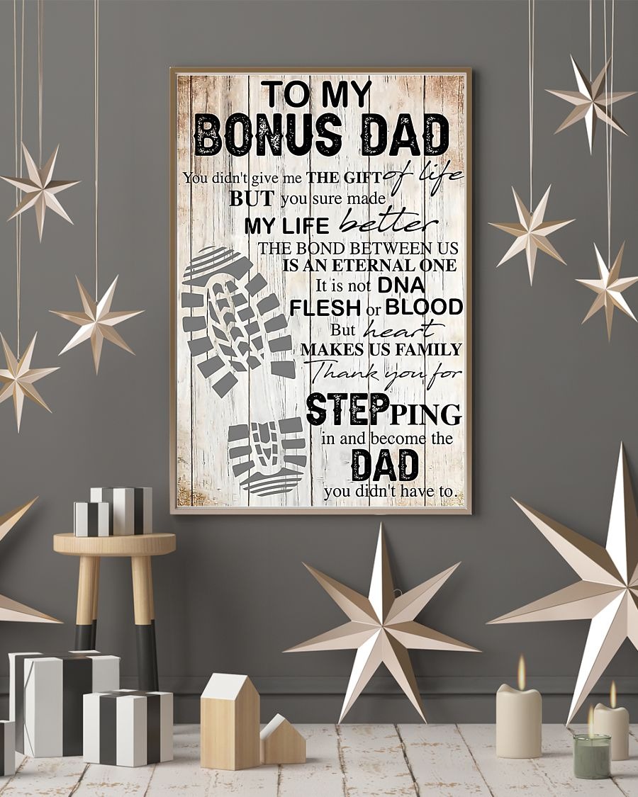 To my bonus dad thank you for stepping in and become the dad you didn't have to poster 3