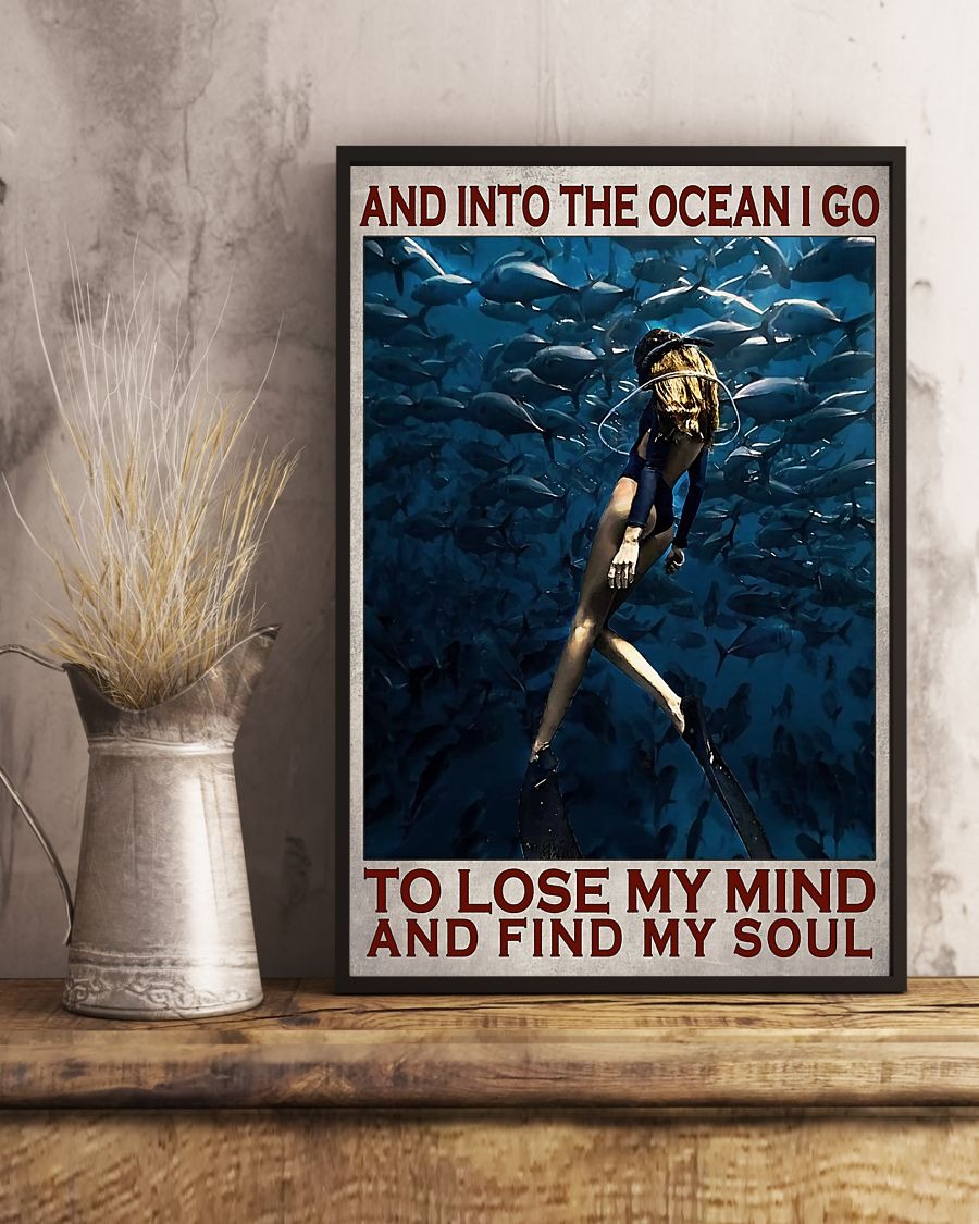 And into the ocean I go to lose my mind and find my soul poster