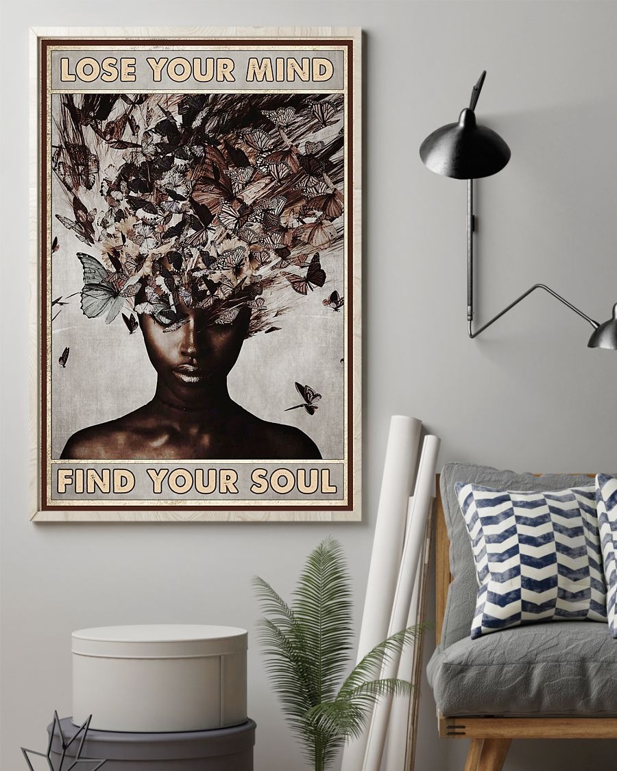 Butterfly and black girl lose your mind find your soul poster