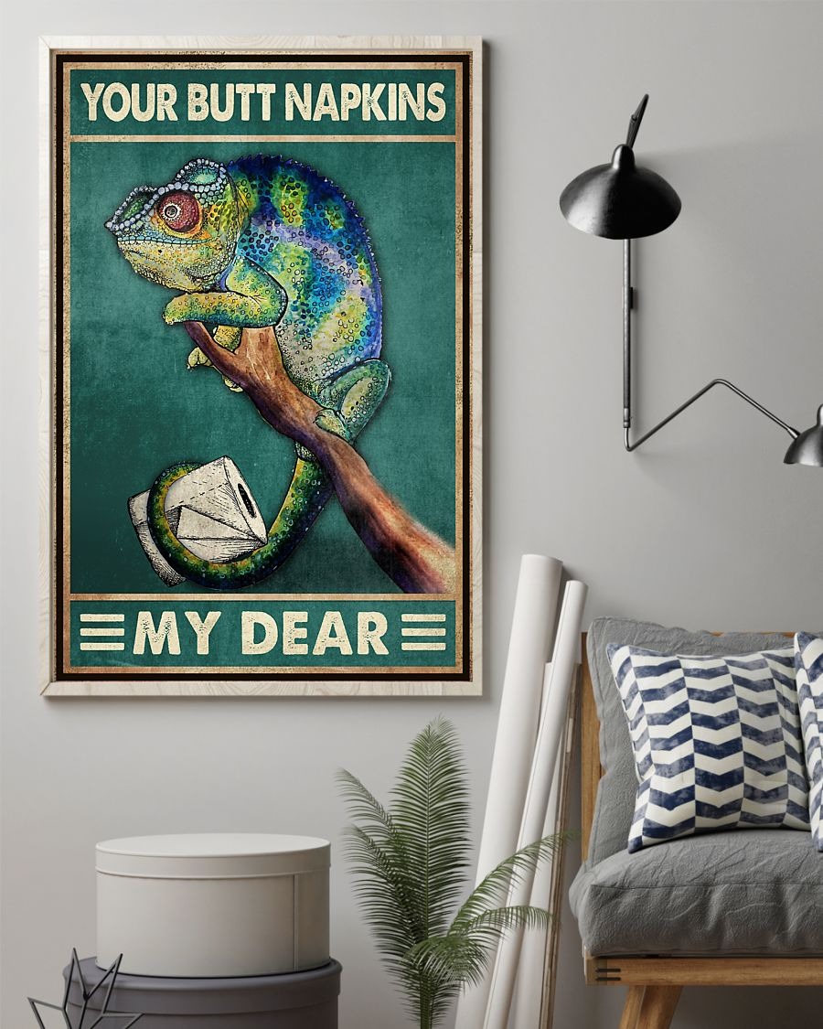 Chameleon your butt napkins my dear poster