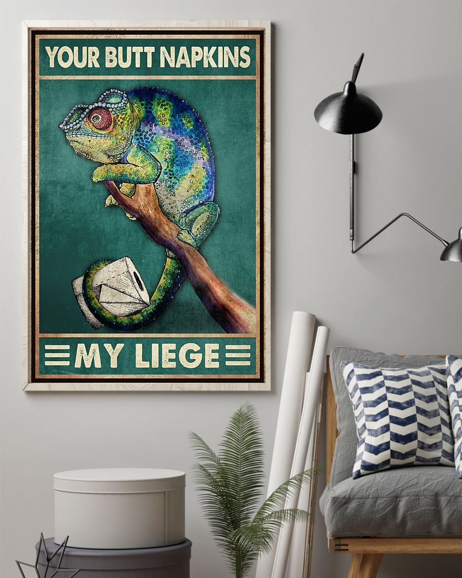 Chameleon your butt napkins my leige poster
