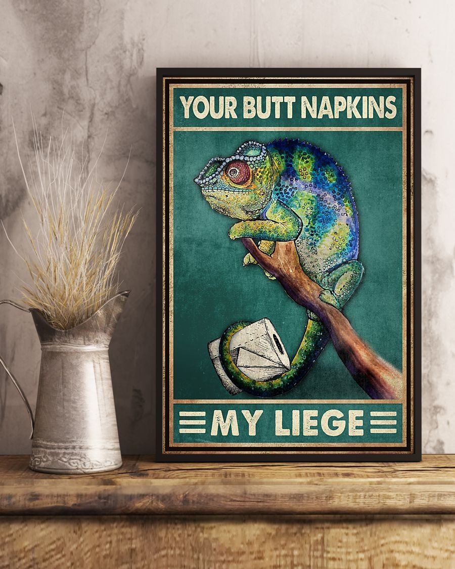 Chameleon your butt napkins my liege poster