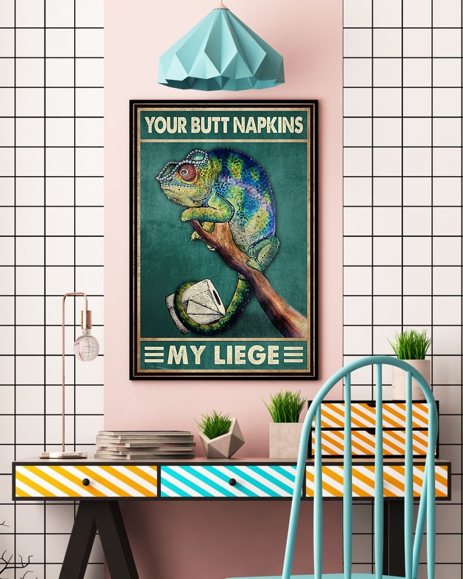 Chameleon your butt napkins my liege poster