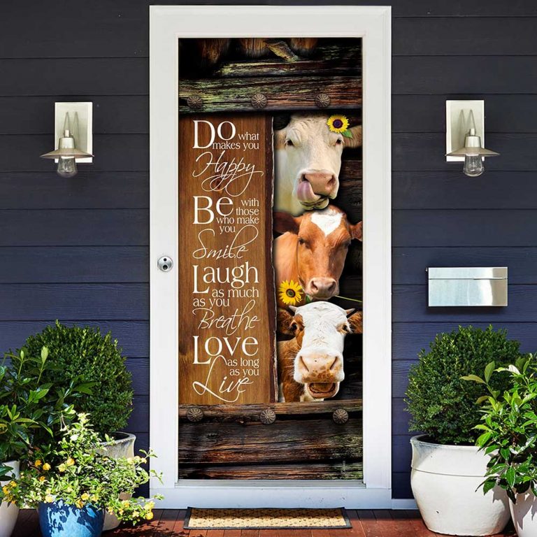 Cow Do What Makes You Happy Door Cover