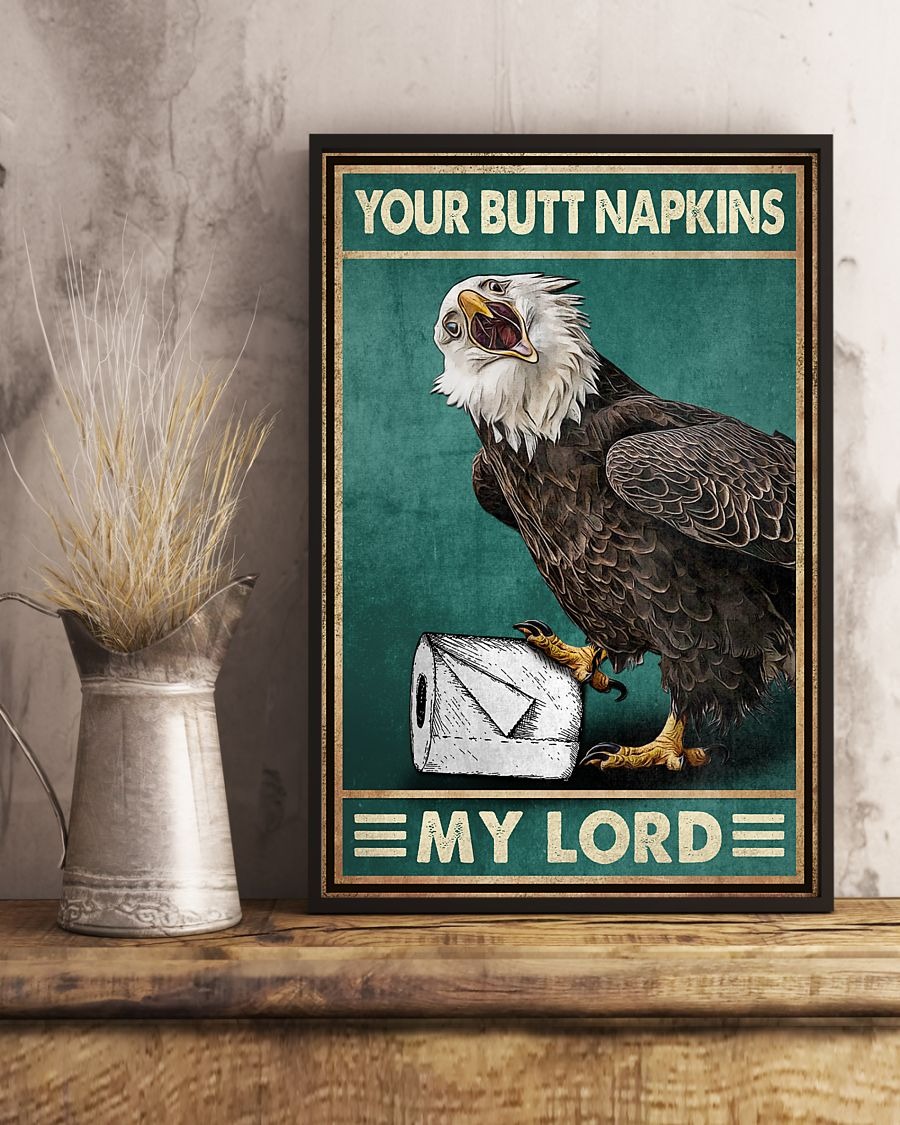 Eagle your butt napkins my lord poster