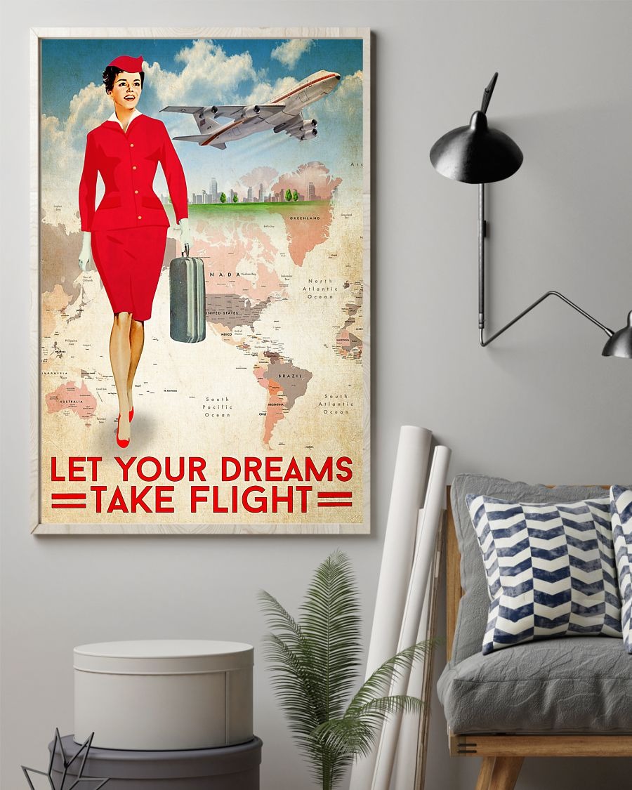 Flight attendant let your dreams take flight poster
