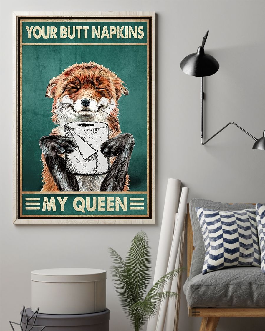 Fox your butt napkins my queen poster