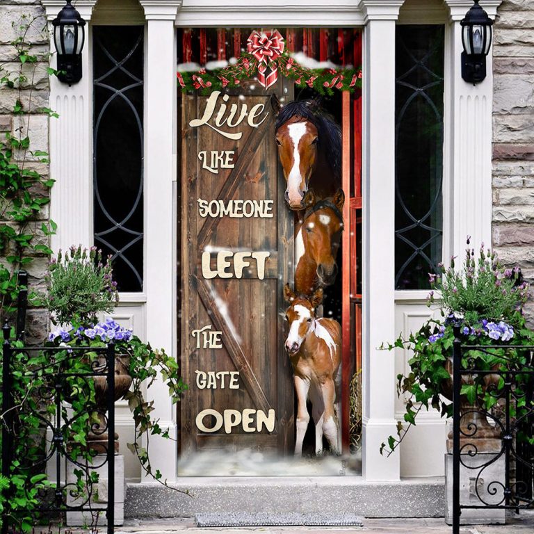 Horse Live Like Someone Left The Gate Open Door Cover