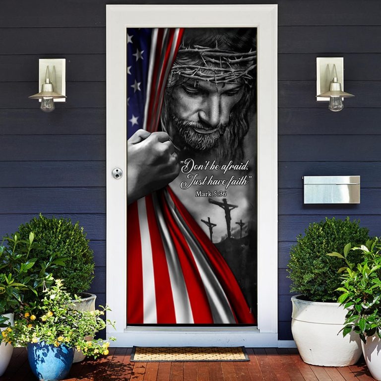 Jesus christian don't be afraid just have faith door cover
