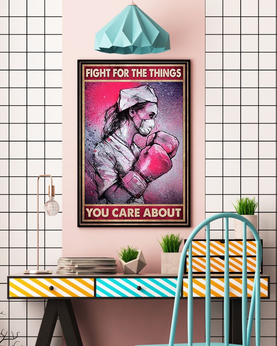 Nurse fight for the things you care about poster