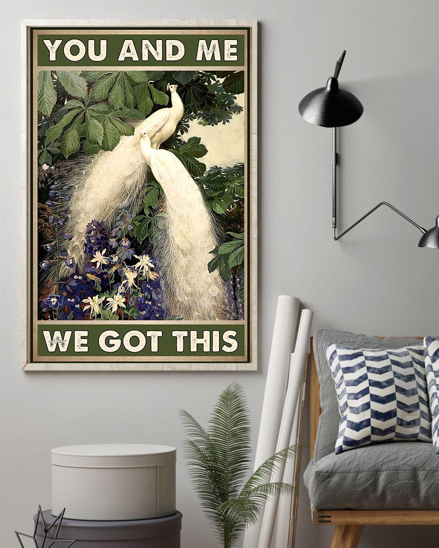 Peacocks you and me we got this poster