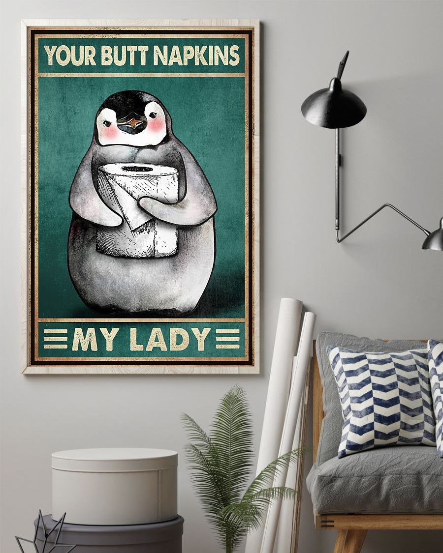 Penguin your butt napkins my lady poster