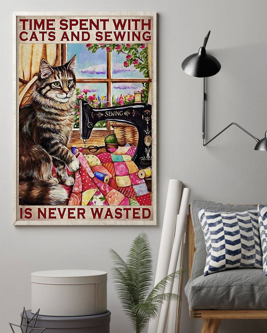 Time spent with cats and sewing is never wasted poster